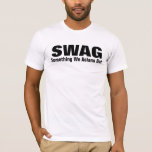 SWAG Something We Asians Got T-Shirt<br><div class="desc">SWAG Something We Asians Got</div>