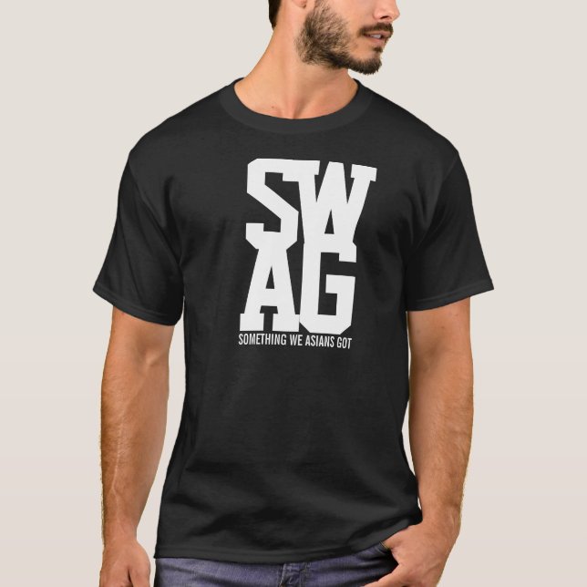 SWAG: we asians 3 T-Shirt (Front)