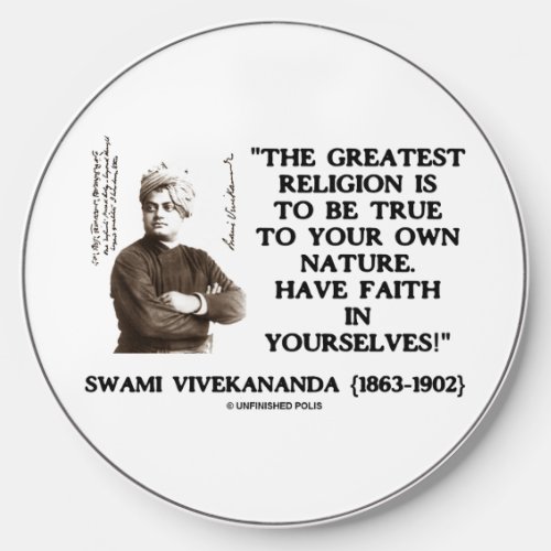 Swami Vivekananda Greatest Religion Be True Faith Wireless Charger