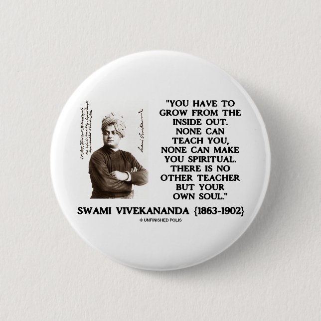 Swami Vivekananda Grow From Inside Out Spiritual Pinback Button (Front)