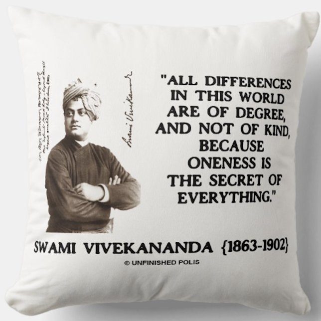 Swami Vivekananda Oneness Secret Of Everything Throw Pillow (Inspirational and existential Vivekananda quote throw pillow featuring the advocacy of oneness)