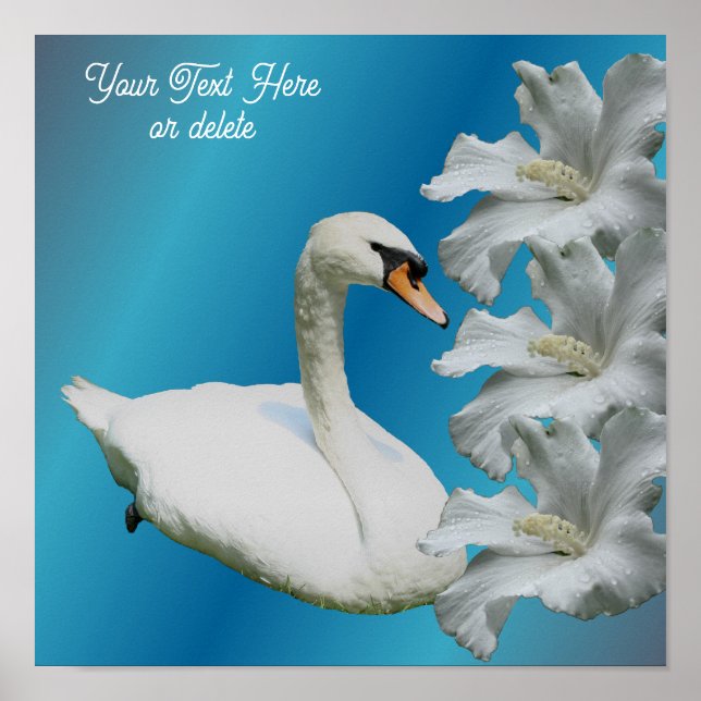 Swan And Hibiscus Flower Add Your Text Poster (Front)