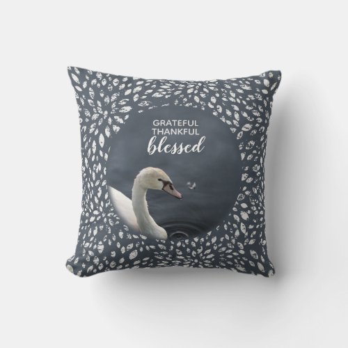 Swan Grateful Thankful Blessed Throw Pillow