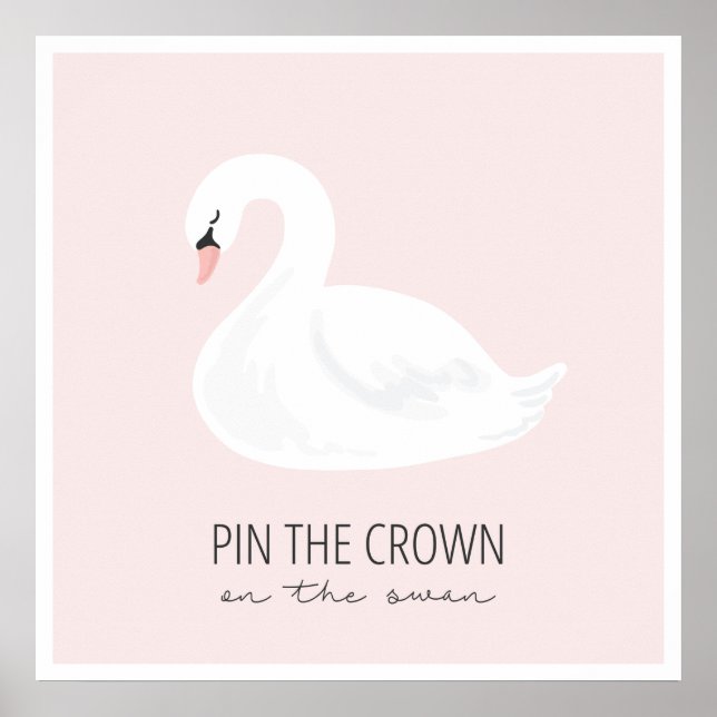 SWAN- Pin the Crown on the Swan Poster (Front)