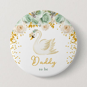 Swan Sage Green and Gold Roses Daddy To Be Button
