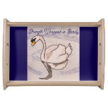 Swan- Strength Wrapped in Beauty  Serving Tray