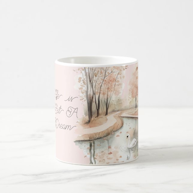 Swan Trees Life is a dream Coffee Mug (Center)