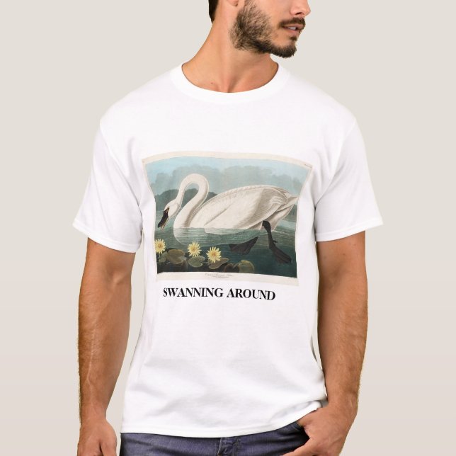 Swanning Around T-Shirt (Front)