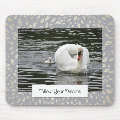 Swans Follow Your Dreams Mouse Pad