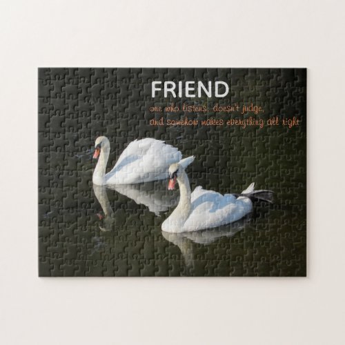 Swans Friend Quote  Jigsaw Puzzle