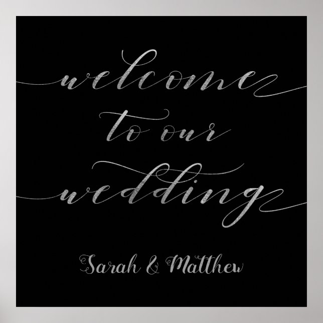 Swash Calligraphy Silver Welcome To Our Wedding Poster (Front)