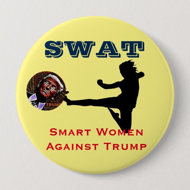 SWAT: Smart Women Against Trump Button (Front)