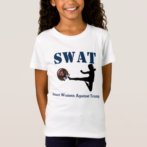 SWAT Smart Women Against Trump Karate Kick T_Shirt