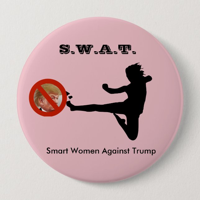 SWAT: Smart Women Against Trump Pinback Button (Front)