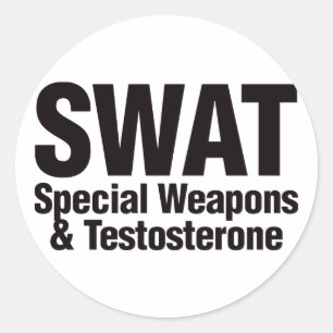 SWAT, Special Weapons and Testosterone Classic Round Sticker