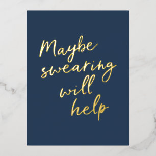 Swearing Cheeky Snarky Saying Gold Foil Postcard