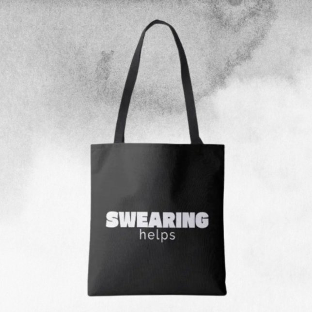 Swearing Helps Funny Stress Relief Quote | White Tote Bag (Creator Uploaded)