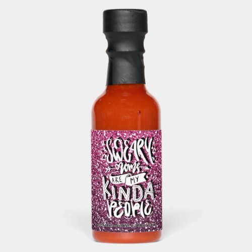 SWEARY MOMS ARE MY KIND OF PEOPLE TYPOGRAPHY HOT SAUCES