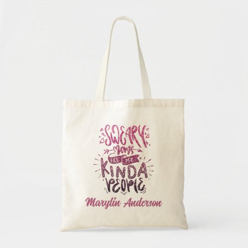 SWEARY MOMS ARE MY KIND OF PEOPLE TYPOGRAPHY TOTE BAG