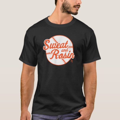 Sweat And Rosin _ Funny New York Baseball Player T_Shirt