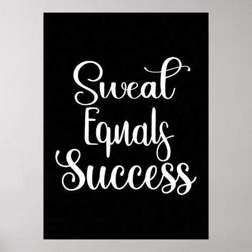 Sweat Equals Success Gym Hustle Motivational Poster