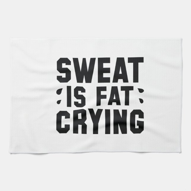 Sweat Is Fat Crying Towel (Horizontal)