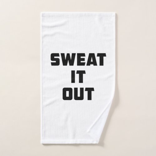 SWEAT IT OUT Towel