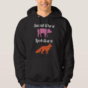Sweat Like A Pig Hoodie