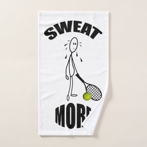 Sweat More Funny Tennis Hand Towel