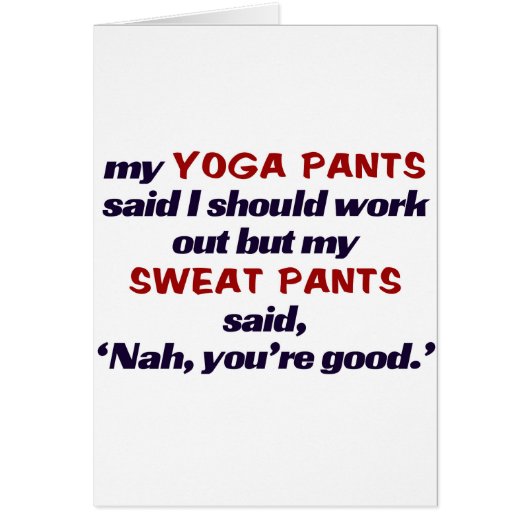 Sweat pant beat Yoga pants.t Cards (Front)