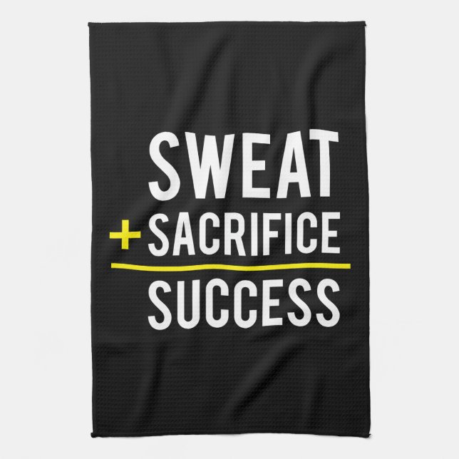 Sweat Plus Sacrifice Equals Success - Inspiration Kitchen Towel (Vertical)
