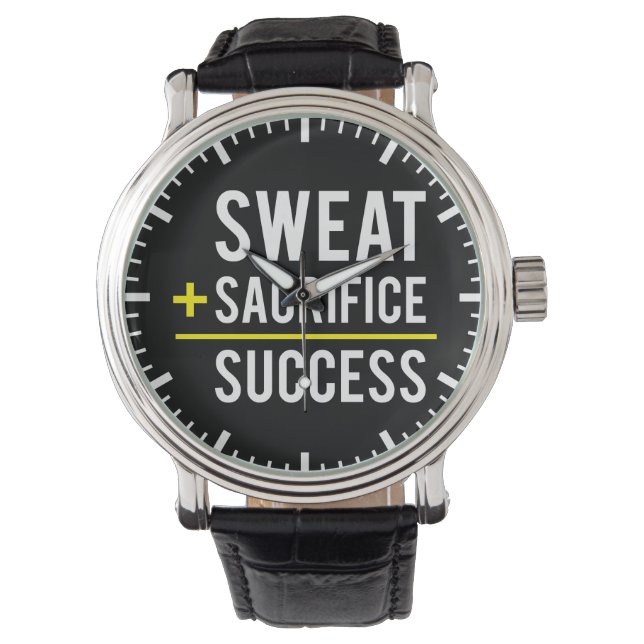 Sweat Plus Sacrifice Equals Success - Inspiration Watch (Front)