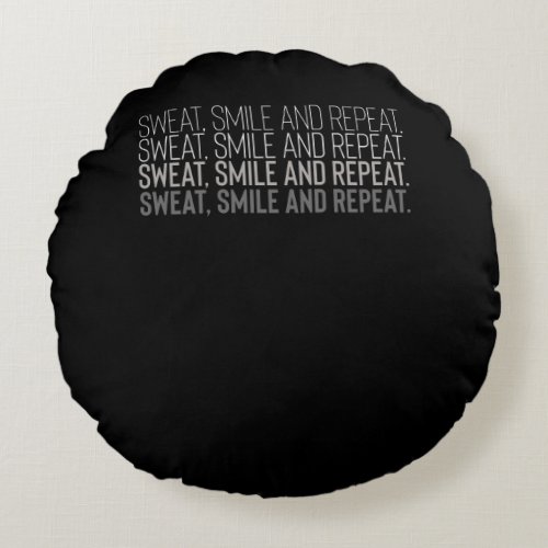 Sweat Smile Repeat Fitness Workout Motivation Round Pillow