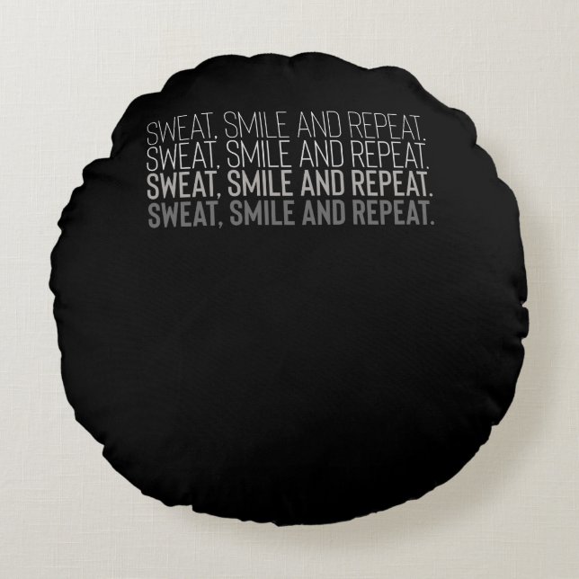Sweat Smile Repeat Fitness Workout Motivation Round Pillow (Front)