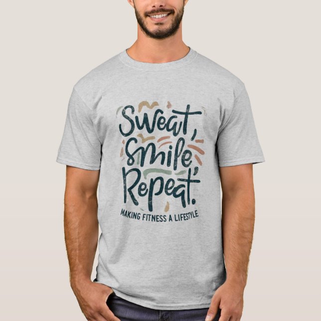 Sweat, Smile, Repeat T-Shirt (Front)