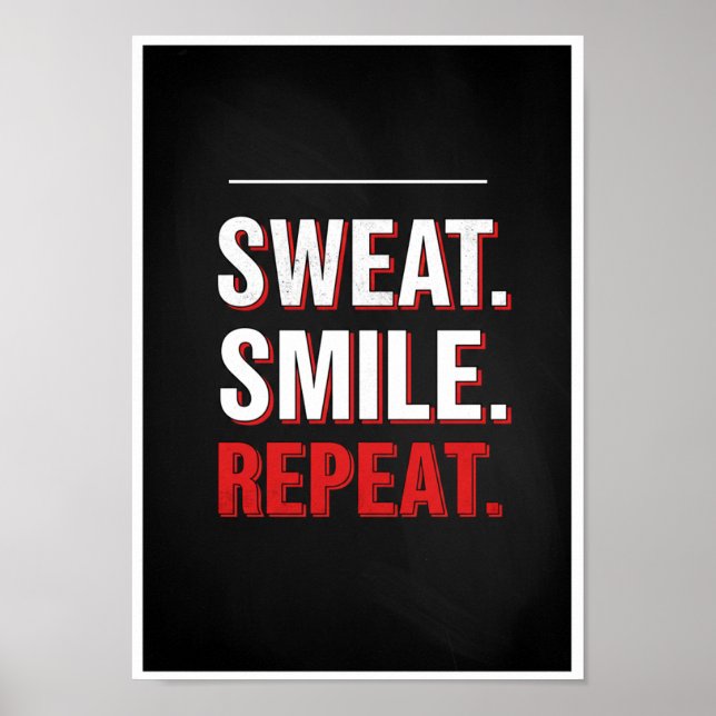 Sweat Smile Repeat Typography Print (Front)