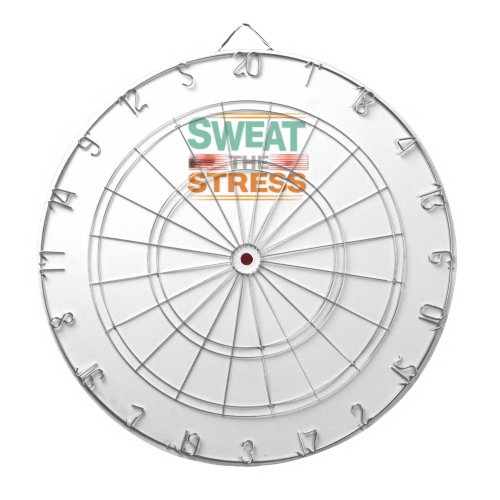 Sweat The Stress  Dart Board
