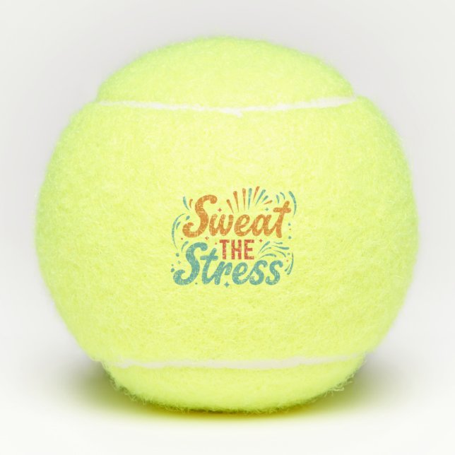 Sweat The Stress  Tennis Balls (Front)