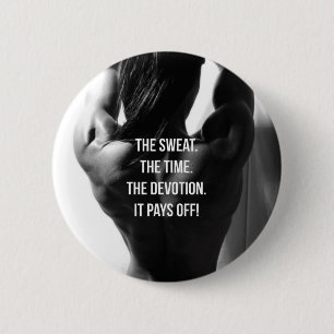 Sweat, Time, Devotion Women's Workout Motivational Button