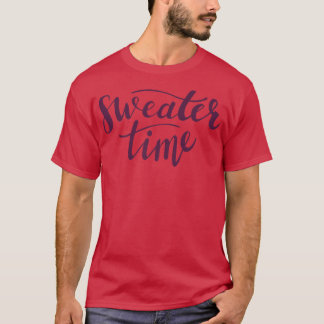 Sweater Time Clothing Fall AutumnT-Shirt