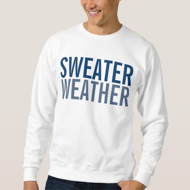 Sweater Weather (Front)