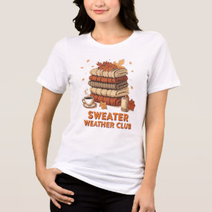 Sweater Weather Club T-Shirt – Cozy Fall Aesthetic