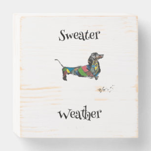 Sweater Weather Dachshund Box Sign