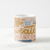 Sweater Weather Mug / Cosy Autumn Mug  (Center)