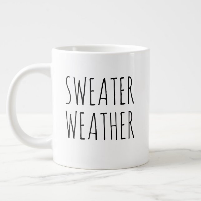 "Sweater Weather" Simple Modern Farmhouse Giant Coffee Mug (Left)