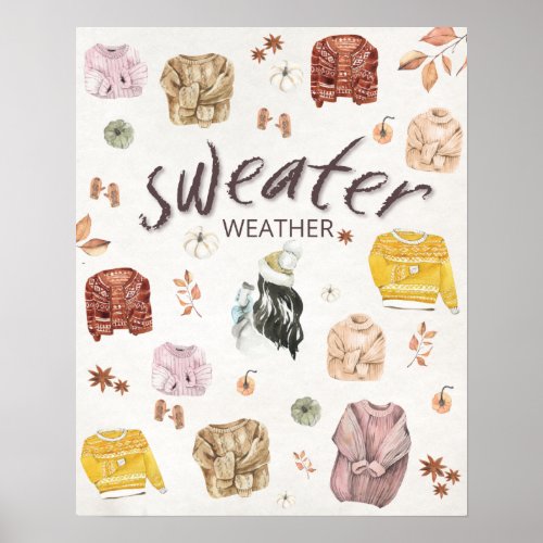 Sweather Weather Fall Autumn Cozy Poster