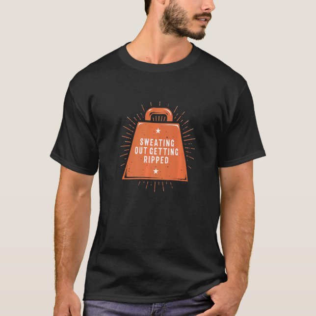 Sweating Out Getting Ripped Workout Player Gym Ath T-Shirt (Front)