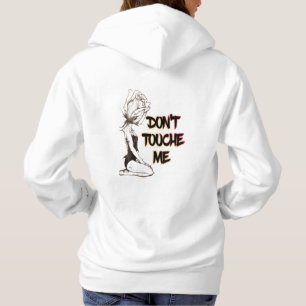 sweatshirt don't touch me