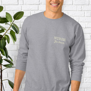 Sweatshirt for Nurses with custom name