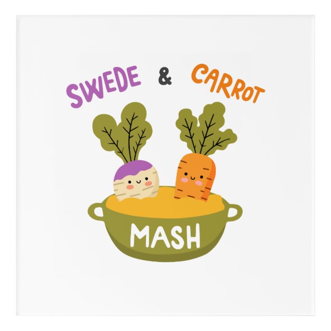 Swede and Carrot mash Acrylic Print (Front)
